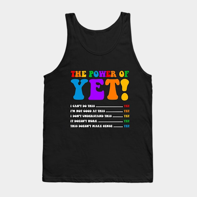 Growth Mindset Teacher Kindness Power Of Yet Inspirational Tank Top by Monosshop